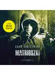 Adam Karczewski - Matrioszki