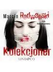 Marcin Radwański - Kolekcjoner