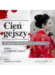 Anna Klejzerowicz - Cień gejszy