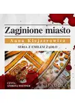 Anna Klejzerowicz - Zaginione miasto