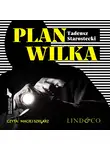 Tadeusz Starostecki - Plan Wilka
