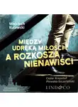 Wojciech Kulawski - Między udręką miłości a rozkoszą nienawiści