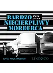 Zuzanna Śliwa - Bardzo niecierpliwy morderca