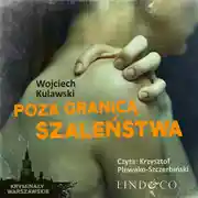 Постер книги Poza granicą szaleństwa