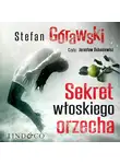 Stefan Górawski - Sekret włoskiego orzecha