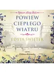 Edyta Świętek - Powiew ciepłego wiatru