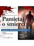 Anna Klejzerowicz - Pamiętaj o śmierci