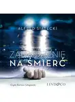 Alfred Siatecki - Zaproszenie na śmierć