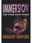 Грегори Бенфорд - Погружение