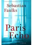 Себастьян Фолкс - Парижское эхо