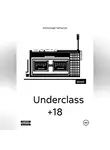 Александр Песчагин - Underclass +18