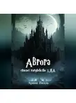Арина Вилль - Аврора спасает королевство З.Л.А.