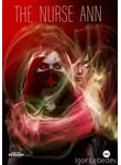 Игорь Лебедев - The nurse Ann