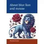 Постер книги About blue lion and mouse
