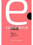 Алексей Казакевич - E-commerce. Как завоевать клиента и не потерять деньги