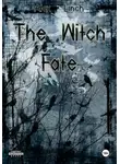 Алекс Зубень - The Witch Fate