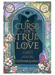 Стефани Гарбер - Проклятье настоящей любви
