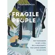 Постер книги Fragile People: a Hidden Door into the World of Narcissists