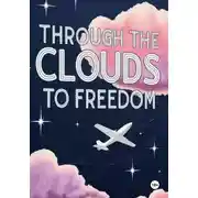 Постер книги Сквозь облака к свободе
