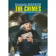 Постер книги The Chimes / Колокола. Книга для чтения на английском языке