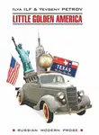 Илья Ильф - Одноэтажная Америка / Little Golden America