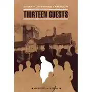 Постер книги Тринадцать гостей / Thirteen Guests