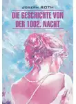 Йозеф Рот - Die Geschichte von der 1002. Nacht / Сказка 1002-й ночи. Книга для чтения на немецком языке