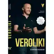 Постер книги VEROLIKI. История моих рукопожатий: бизнес-роман о силе коммуникации и настойчивости