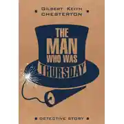 Постер книги Человек, который был Четвергом / The man who was Thursday. Книга для чтения на английском языке