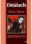 Клаус Манн - Mephisto / Мефистофель. Книга для чтения на немецком языке