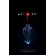 Постер книги Мокрое сердце