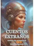 Степан Савченко - Cuentos extraños. Сказки на испанском