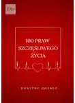 Dumitru Ghereg - 100 praw szczęśliwego życia