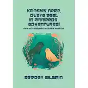 Постер книги Kroshik nerp, Dusya seal in pinnipeds adventures!