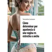 Постер книги Cómo determinar por apariencia si una vagina es estrecha o ancha