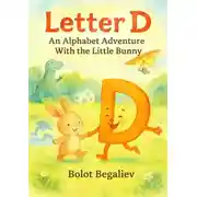 Постер книги Letter D: An Alphabet Adventure With the Little Bunny