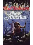 Пол Андерсон - Новая Америка
