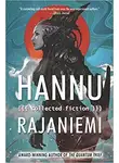 Ханну Райяниеми - Квантовый вор, рассказы
