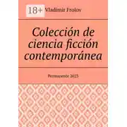 Постер книги Colección de ciencia ficción contemporánea. Permanente, 2023