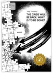 Yury Yavorsky - The crisis will be back. What is to be done?