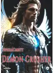 Ирина Смитт - Demon Crusher. Том 1
