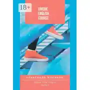 Постер книги Unique English Course Speak real English. Часть 2