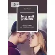 Постер книги Sesso con il «precedente». Sesso con un ex-marito/moglie