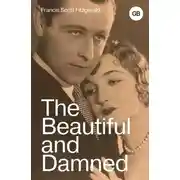 Постер книги The Beautiful and Damned / Прекрасные и обреченные