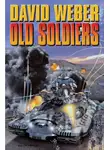 Дэвид Вебер - Старые солдаты