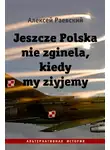 Алексей Раевский - Jeszcze Polska nie zginela, kiedy my ziyjemy