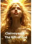 Феодора Халлас - Clairvoyance – The Gift of God