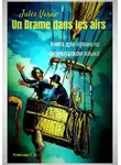 Светлана Клесова - Jules Verne. Un drame dans les airs. Книга для чтения на французском языке