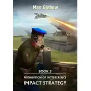 Постер книги Prohibition of Interference. Book 3. Impact Strategy
