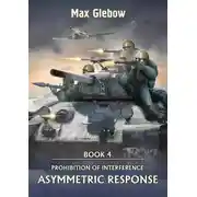 Постер книги Prohibition of Interference. Book 4. Asymmetric response